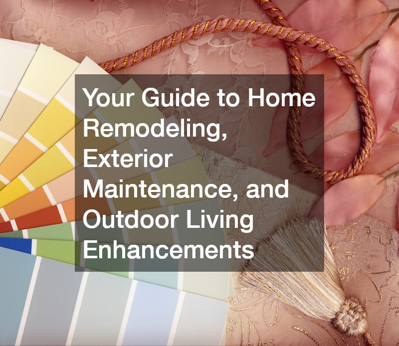 Your Guide to Home Remodeling, Exterior Maintenance, and Outdoor Living Enhancements