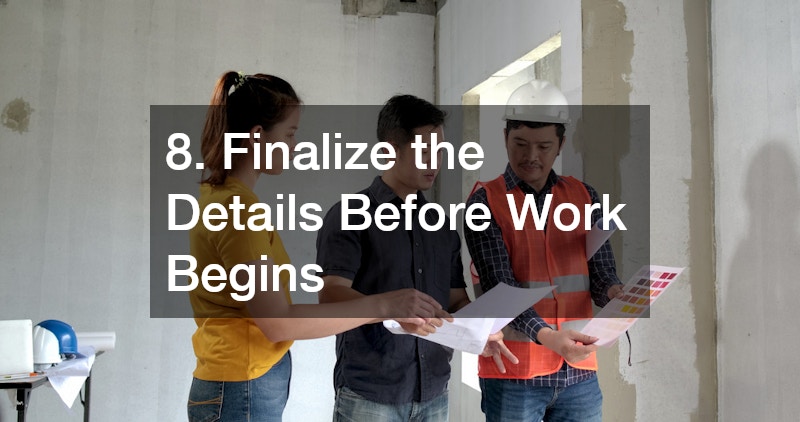 8. Finalize the Details Before Work Begins