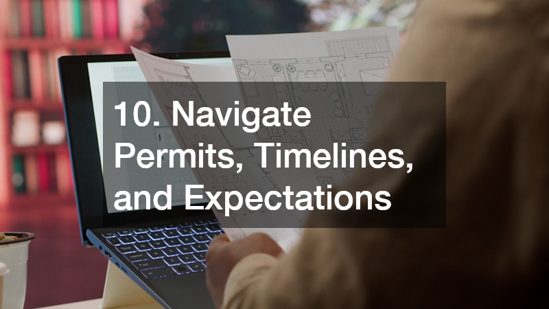 10. Navigate Permits, Timelines, and Expectations